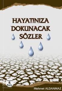 Hayatınıza Dokunacak Sözler