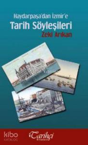 Haydarpaşa'dan İzmir'e Tarih Söyleşileri
