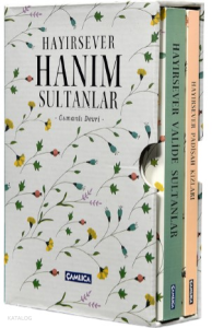 Hayırsever Hanım Sultanlar (Set)
