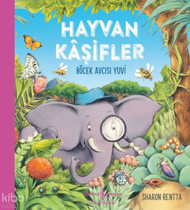 Hayvan Kâşifler – Böcek Avcısı Yuvi