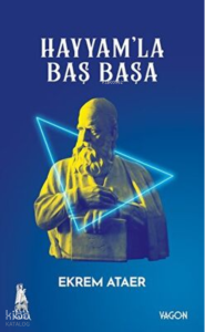 Hayyam`la Baş Başa