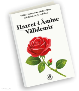 Hazret-i Amine Validemiz