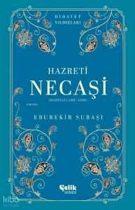Hazreti Necaşi (Radıyallahu Anh) - Hidayet Yıldızları