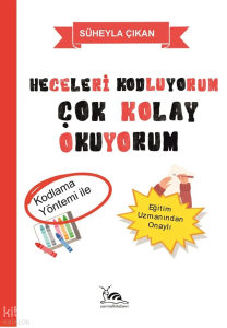 Heceleri Kodluyorum Çok Kolay Okuyorum