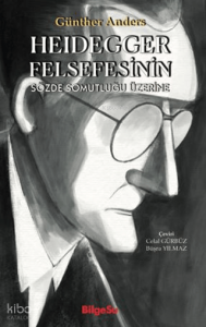 Heidegger Felsefesinin Sözde Somutluğu Üzerine