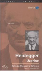Heidegger Üzerine