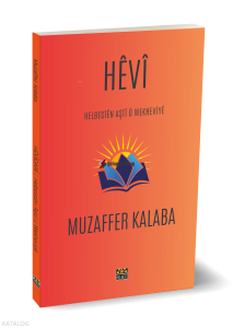 Helbestên Aştî û Wekheviyê Hêvî