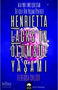 Henrietta Lacks'in Ölümsüz Yaşamı