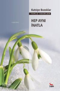 Hep Aynı İnatla