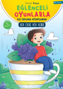 Her Evde Bir Renk - Eğlenceli Oyunlarla İlk Okuma Kitaplarım