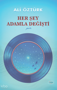 Her Şey Adamla Değişti