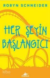 Her Şeyin Başlangıcı (Ciltli)