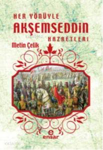Her Yönüyle Akşemseddin Hazretleri