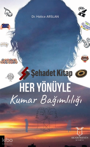 Her Yönüyle Kumar Bağımlılığı