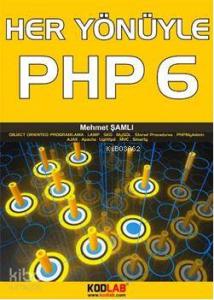 Her Yönüyle PHP 6