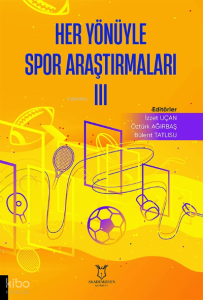Her Yönüyle Spor Araştırmaları III