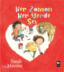 Her Zaman Her Yerde Sev
