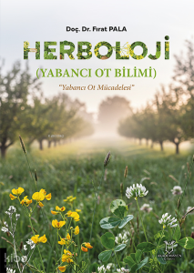 Herboloji (Yabancı Ot Bilimi);Yabancı Ot Mücadelesi