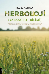 Herboloji (Yabancı Ot Bilimi);Yabancı Otlar: Tanım ve Sınıflandırma