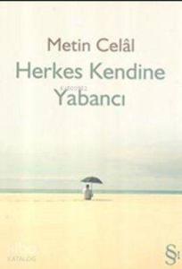 Herkes Kendine Yabancı