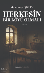 Herkesin Bir Köyü Olmalı