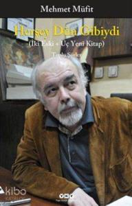 Herşey Dün Gibiydi; İki Eski + Üç Yeni Kitap