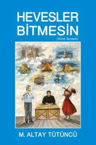Hevesler Bitmesin