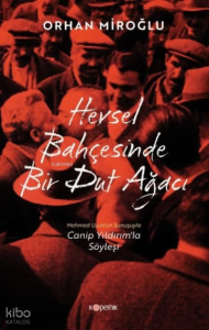 Hevsel Bahçesinde Bir Dut Ağacı