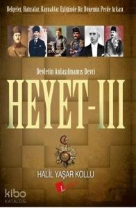 Heyet 3 - Devletin Anlaşılmamış Devri