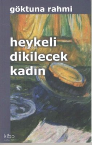 Heykeli Dikilecek Kadın