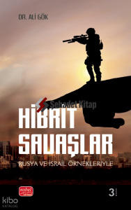 Hibrit Savaşları - Rusya ve İsrail Örnekleriyle