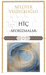 Hiç - Aforizmalar