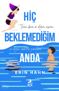 Hiç Beklemediğim Anda