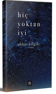 Hiç Yoktan İyi