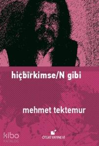 Hiçbirkimse/N Gibi