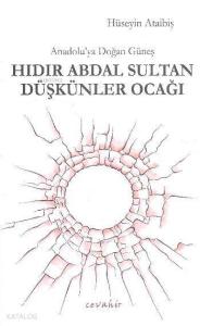 Hıdır Abdal Sultan Düşkünler Ocağı
