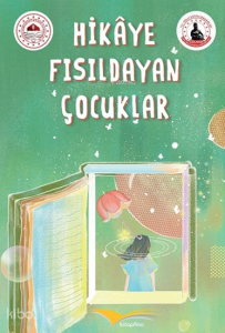 Hikaye Fısıldayan Çocuklar