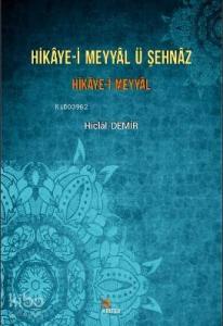 Hikaye - i Meyyal ü Şehnaz Hikaye - i Meyyal