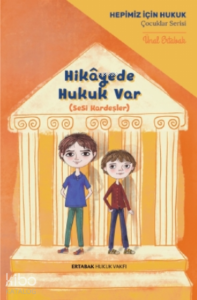Hikâyede Hukuk Var;SeSi Kardeşler