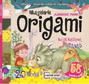 Hikayelerle Origami - Jurassic Park; Oku Katla Oyna