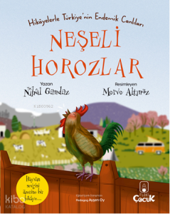 Hikâyelerle Türkiye’nin Endemik Canlıları Neşeli Horozlar