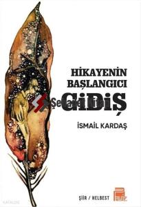 Hikayenin Başlangıcı Gidiş