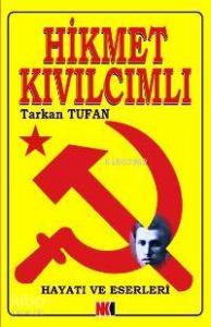 Hikmet Kıvılcımlı Hayatı ve Eserleri