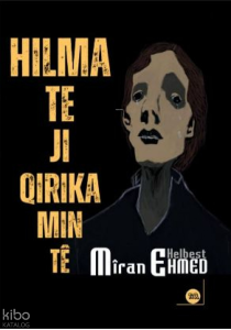 Hilma Te Ji Qirika Min Tê