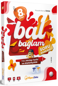 Hiper Zeka 8. Sınıf Bal Bağlam T.C. İnkılap Tarihi ve Atatürkçülük Soru Bankası