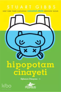 Hipopotam Cinayeti (Eğlence Dünyası 1)