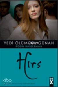 Hırs; Yedi Ölümcül Günah 7