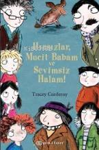 Hırsızlar,Mucit Babam ve Sevimsiz Halam