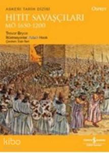 Hitit Savaşçıları MÖ 1650 - 1200