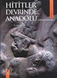 Hititler Devrinde Anadolu 2
